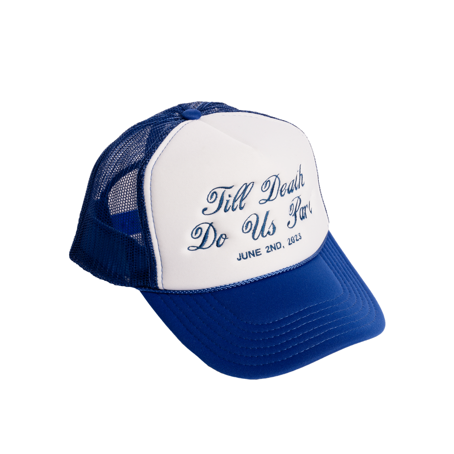 Till Death Do Us Part Trucker Hat